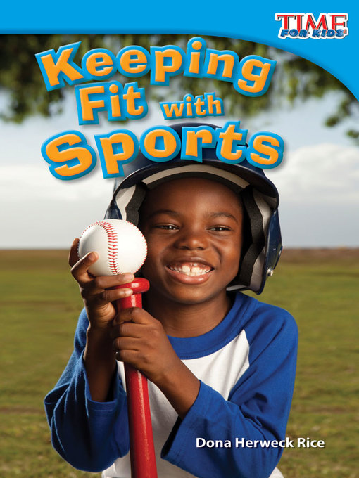 Title details for Keeping Fit with Sports by Dona Herweck Rice - Available